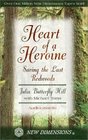 Heart Of A Heroine Saving the Last Redwoods