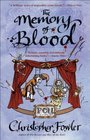 The Memory of Blood (Bryant & May: Peculiar Crimes Unit, Bk 9)