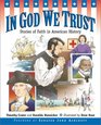 In God We Trust Stories of Faith in American History