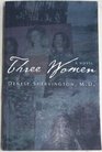 Three Women A Novel