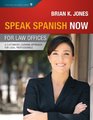 Speak Spanish Now for Law Offices A Customized Learning Approach for Legal Professionals