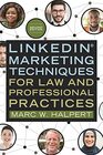 LinkedIn Marketing Techniques for Law and Professional Practices