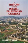 A History of the IsraeliPalestinian Conflict