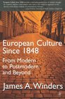 European Culture Since 1848: From Modern to Postmodern and Beyond