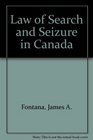 Law of Search and Seizure in Canada