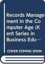Records Management in the Computer Age