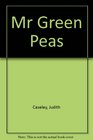 Mr Green Peas