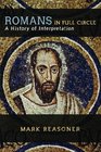 Romans In Full Circle A History Of Interpretation