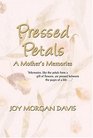 Pressed Petals A Mother's Memories