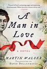 A Man in Love A Novel