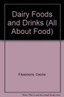 Dairy Foods and Drinks