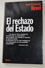 El Rechazo Del Estado/the Rejection of the State