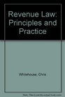 Whitehouse Revenue Law  Principles and Practice