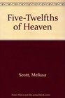 Five Twelfths of Heaven The Silence Leigh Trilogy