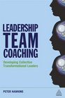 Leadership Team Coaching Developing Collective Transformational Leadership
