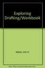 Exploring Drafting/Workbook
