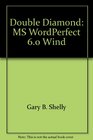 Double Diamond MS WordPerfect 60 Wind