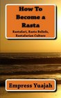 How To Become a Rasta rastafari religion rastafarian beliefs and rastafarian overstanding