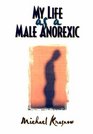 My Life As a Male Anorexic