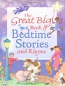 The Great Big Book of Bedtime Stories and Rhyme