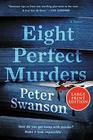 Eight Perfect Murders (Malcolm Kershaw, Bk 1) (Larger Print)