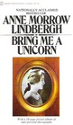 Bring Me a Unicorn  Diaries and Letters of Anne Morrow Lindbergh 19221928