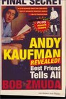 Andy Kaufman Revealed Best Friend Tells All