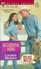 Accidental Hero (Way Out West) (Silhouette Intimate Moments, No 893)
