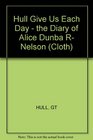 Give Us Each Day The Diary of Alice DunbarNelson