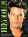 Ricky Martin  A Scrapbook in Words and Pictures