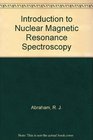 Introduction to Nuclear Magnetic Resonance Spectroscopy