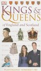 Kings    Queens of England and Scotland