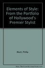 Elements of Style From the Portfolio of Hollywood's Premier Stylist