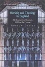 Worship and Theology in England The Ecumenical Century 19001965 Crisis and Creativity 1965Present