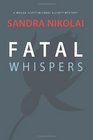 Fatal Whispers (A Megan Scott/Michael Elliott Mystery) (Volume 2)