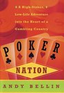 Poker Nation A HighStakes LowLife Adventure into the Heart of a Gambling Country