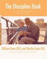 The Discipline Book How to Have a BetterBehaved Child From Birth to Age Ten