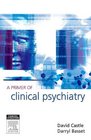 A Primer of Clinical Psychiatry