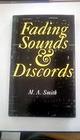 Fading Sounds and Discords