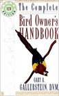 The Complete Bird Owner's Handbook