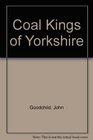 Coal Kings of Yorkshire