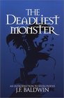 The Deadliest Monster A Christian Introduction to Worldviews