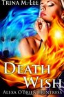 Death Wish: Alexa O'Brien Huntress