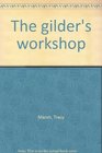 The gilder's workshop