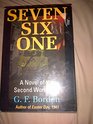Seven Six One A Novel
