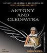 Antony and Cleopatra (Arkangel Complete Shakespeare)