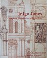 Inigo Jones Complete Architectural Drawings