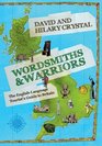 Wordsmiths and Warriors The EnglishLanguage Tourist's Guide to Britain