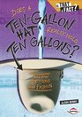 Does a Tengallon Hat Really Hold Ten Gallons And Other Questions About Fashion