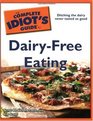 The Complete Idiot's Guide to DairyFree Eating